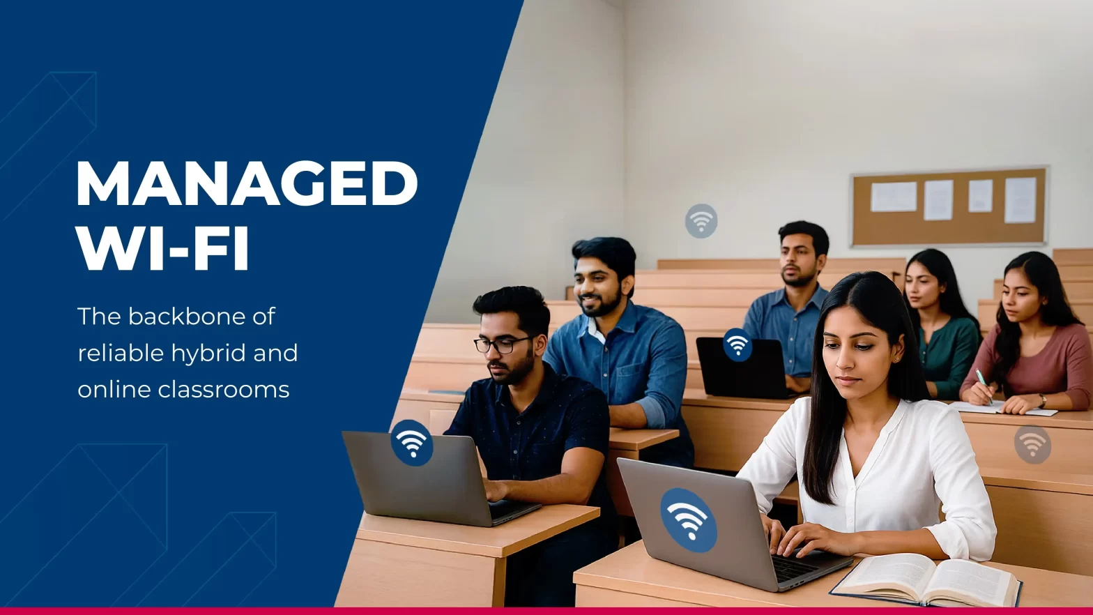 Managed Wi-Fi: The Backbone of Reliable Hybrid and Online Classrooms